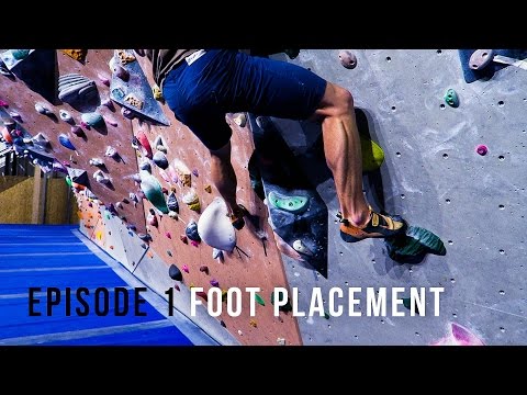 Climbing Technique For Beginners - Episode 1- Foot Placement